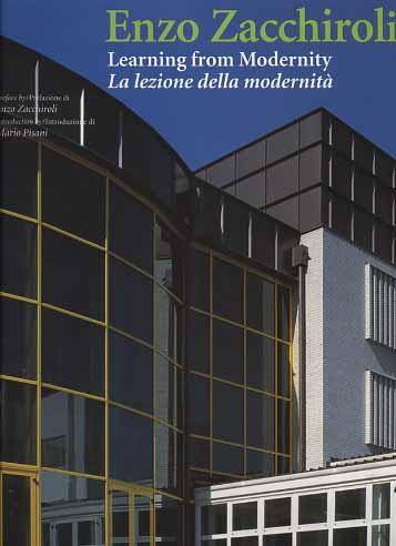Enzo Zacchiroli. Learning from modernity-La lezione della modernità - Mario Pisani - copertina