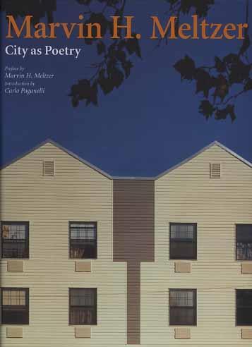 Marvin H. Meltzer. City as poetry - Marvin H. Meltzer,Carlo Paganelli - copertina