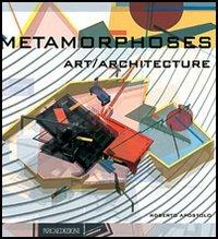 Metamorphoses. Art/Architecture - Roberto Apostolo - copertina