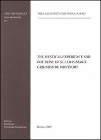 The mystical experience and doctrine of St. Louis-Marie Grignion de Montfort - Joseph R. Thelagathoti - copertina