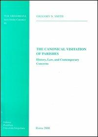 The canonical visitation of parishes. History, law and contemporary concerns - Gregory Smith - copertina