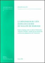 Le defenseur du lien dans les causes de nullité de mariage