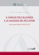 Il sangue dell' alleanza e la salvezza dei peccatori. Una nuova lettura di Mt. 26-27 - Giulio Michelini - copertina