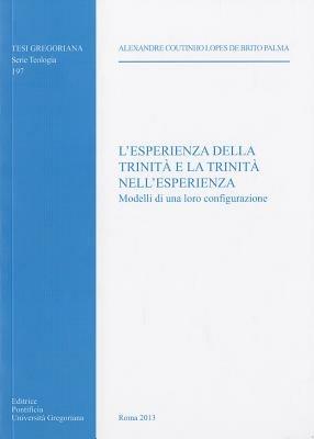 L'esperienza della Trinità e la Trinità nell'esperienza - A. Coutinho Lopes de Brito Palma - copertina