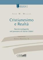 Cristianesimo e realtà. Vol. 2: Novità teologiche nel pensiero di Xavier Zubiri