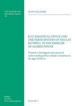 Ecclesiastical office and the participation of the lay faithful in the exercise of sacred power. Towards a theological and canonical understanding of the mutual orientation in the sign of Christ