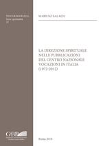 La Direzione spirituale nelle pubblicazioni del Centro nazionale vocazioni in italia (1972-2012)