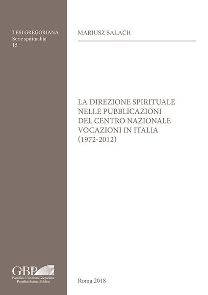 La Direzione spirituale nelle pubblicazioni del Centro nazionale vocazioni in italia (1972-2012) - Mariusz Salach - copertina