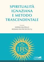 Spiritualità ignaziana e metodo trascendentale