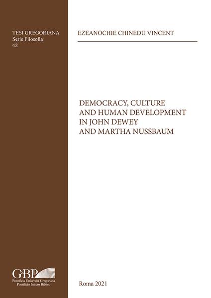 Democracy, culture and human development in John Dewey and Martha Nussbaum - Chinedu Vincent Ezeanochie - copertina