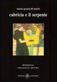 Cabricia e il serpente. Con CD Audio - M. Grazia Di Mario - 2