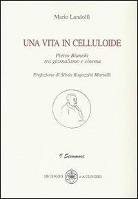 Una vita in celluloide - Mario Landolfi - copertina