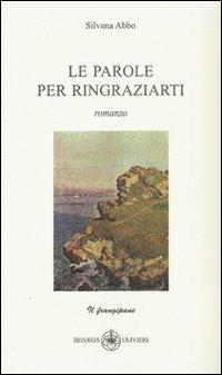 Le parole per ringraziarti - Silvana Abbo - copertina