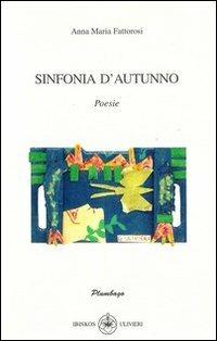 Sinfonia d'autunno - Anna M. Fattorosi - copertina