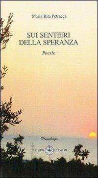 Sui sentieri della speranza - M. Rita Petracca - copertina