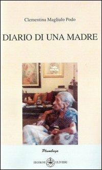 Diario di una madre - Clementina Magliulo Podo - copertina