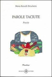 Parole taciute - Marta Bercelli Brischetto - copertina