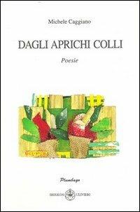 Dagli aprichi colli - Michele Caggiano - copertina