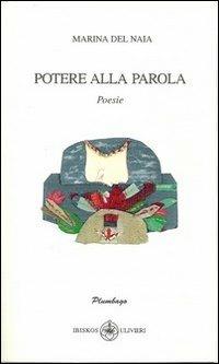 Potere alla parola - Marina Del Naia - copertina