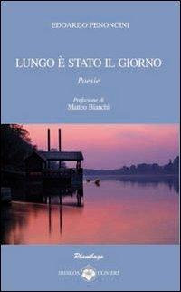 Lungo è stato il giorno - Edoardo Penoncini - copertina