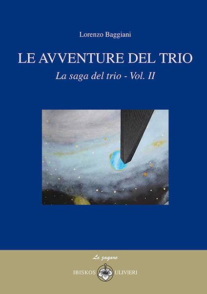 Le avventure del trio. La saga del trio. Vol. 2 - Lorenzo Baggiani - copertina