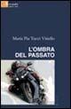 L' ombra del passato - M. Pia Tucci Vitiello - copertina