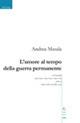 L' amore al tempo della guerra permanente