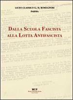 Dalla scuola fascista alla lotta antifascista