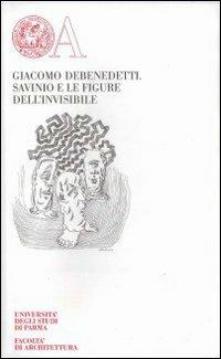 Savinio e le figure dell'invisibile - Giacomo Debenedetti - copertina