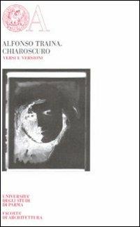 Chiaroscuro. Versi e versioni - Alfonso Traina - copertina