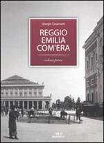Reggio Emilia com'era. Vol. 1