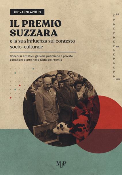 Il Premio Suzzara e la sua influenza sul contesto socio-culturale. Concorsi artistici, gallerie pubbliche e private, collezioni d'arte nella Città del Premio - Giovanni Avolio - copertina