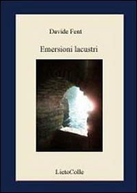 Emersioni lacustri - Davide Fent - copertina