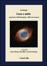 Luce e notte. Esperienza dell'immagine e della sua assenza