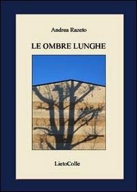 Le ombre lunghe - Andrea Razeto - copertina