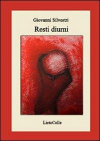 Resti diurni - Giovanni Silvestri - copertina