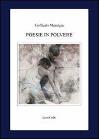 Poesie in polvere - Goffredo Muratgia - copertina