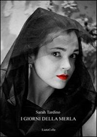 I giorni della merla - Sarah Tardino - copertina