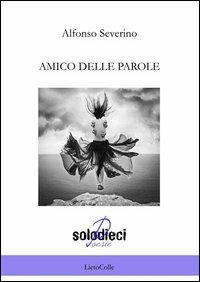 Amico delle parole - Alfonso Severino - copertina