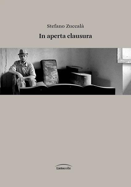 In aperta clausura - Stefano Zuccalà - copertina