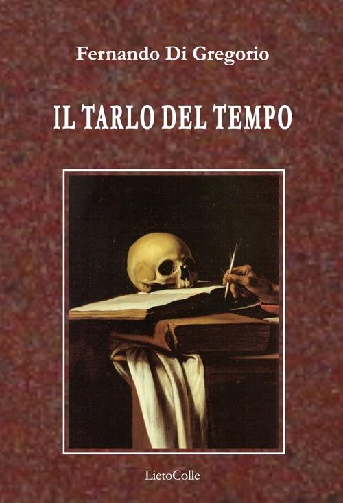 Il tarlo del tempo - Fernando Di Gregorio - copertina