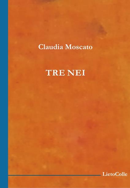 Tre nei - Claudia Moscato - copertina