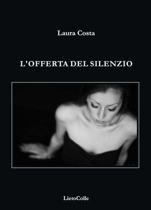 L'offerta del silenzio - Laura Costa - copertina