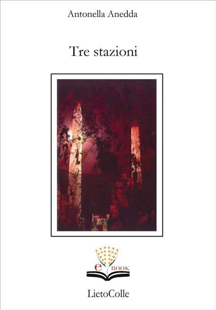 Tre stazioni - Antonella Anedda - ebook