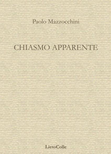 Chiasmo apparente - Paolo Mazzocchini - copertina