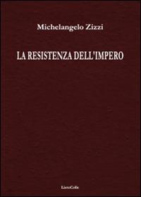 La resistenza dell'impero - Michelangelo Zizzi - copertina