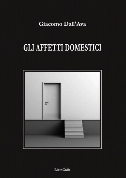 Gli affetti domestici - Giacomo Dall'Ava - copertina
