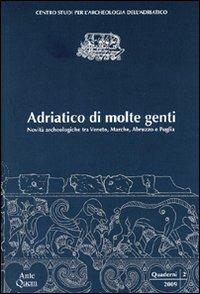 Adriatico di molte genti. Novità archeologiche tra Veneto, Marche, Abruzzo e Puglia - copertina