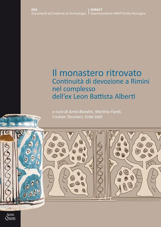 Il monastero ritrovato. Continuità di devozione a Rimini nel complesso dell'ex Leon Battista Alberti - copertina