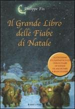 Il grande libro delle fiabe di Natale. Con CD Audio